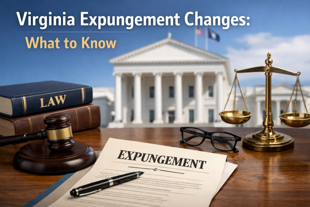 Virginia Expungement Changes: What to Know - Virginia expungement
