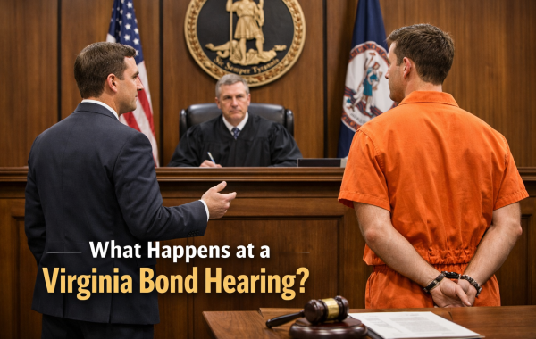 What Happens at a Virginia Bond Hearing? - Virginia bond hearing